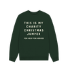 Evergreen SLOGAN CHARITY CHRISTMAS SWEATSHIRT EVERGREEN