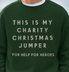 SLOGAN CHARITY CHRISTMAS SWEATSHIRT EVERGREEN